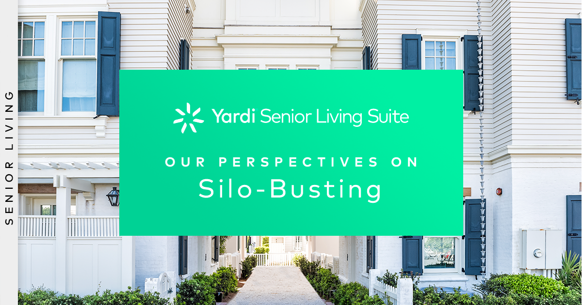 Perspectives On Silo-busting: Yardi Senior Living - The Balance Sheet 