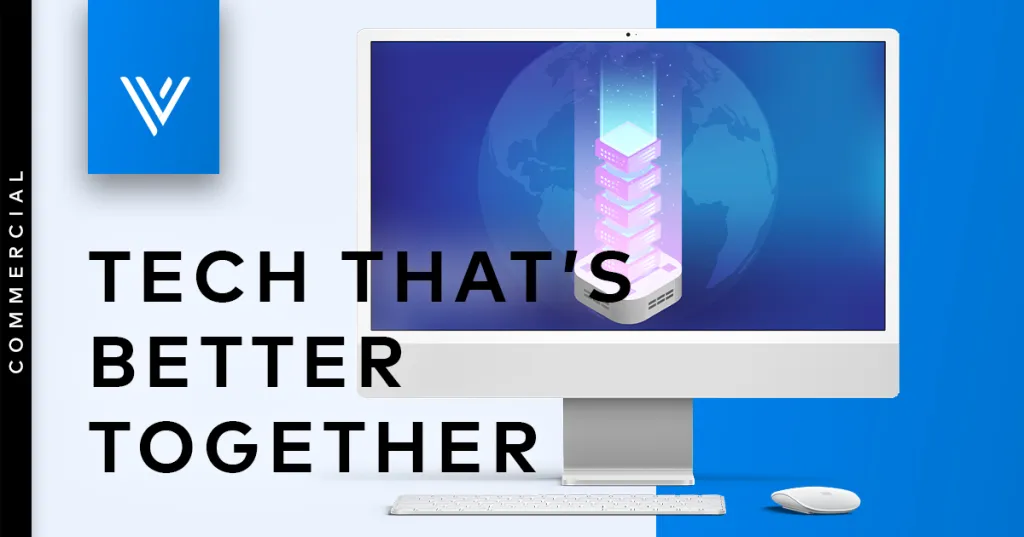 Tech That’s Better Together